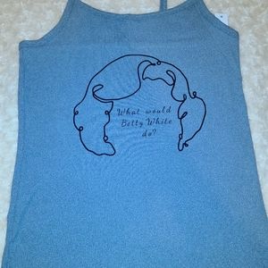 Spaghetti strap "what would Betty White do ?"